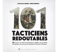 101 tacticiens redoutables - L'école de guerre - Terre - Pierre De Taillac - relié - Etude