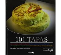101 tapas: Imprescindibles de la cocina española