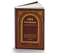 101 Témoignages sur le Prophète de l'Islam - Collectif - Orientica - broché - Essai