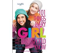 101 Things Every Girl Should Know