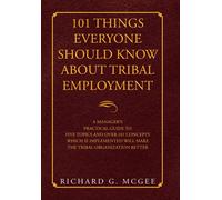 101 Things Everyone Should Know About Tribal Employment
