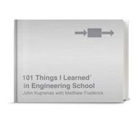 101 Things I Learned® in Engineering School