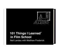 Matthew Frederick – 101 Things I Learned in Film School