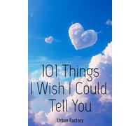 101 Things I Wish I Could Tell You: A Guided Grief Journal for Healing After Loss, Navigating Emotional Release Workbook, Remembering a Loved One, ... and Moving Forward|Black Font Edition
