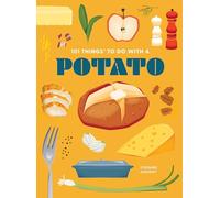 101 Things to Do With a Potato