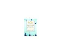 101 Things You Should Do Before You Graduate