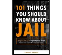 101 Things You Should Know About Jail
