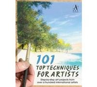 101 Top Techniques for Artists - [Version Originale] The Society Of All Artists (Auteur)
