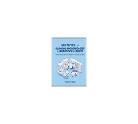101 Topics For Clinical Microbiology Laboratory Leaders