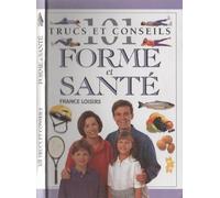 101 Trucs Et Conseils Forme Et Sante