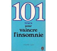 101 trucs pour vaincre l'insomnie