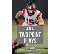 101 Two Plays: Creative Play Calls From The 2020 Season