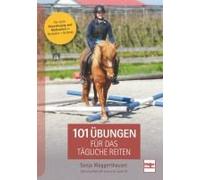 101 Übungen Für Das Tägliche Reiten