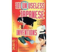 101 Unuseless Japanese Inventions