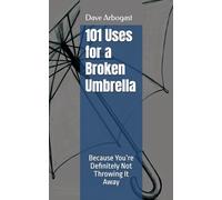 101 Uses for a Broken Umbrella: Because You’re Definitely Not Throwing It Away