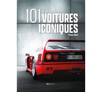 101 voitures iconiques - Un garage de rêve - Thomas Riaud - Casa - relié - Beau livre