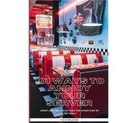 101 Ways To Annoy Your Server Short And Tall Tales From The Other Side Of The Table - Pharaoh Stapleton - Amazon Digital Services LLC KDP - Livre en Angla Pharaoh StapletonPharaoh Stapleton (Auteur)