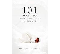 101 Ways to Concentrate in Prayer