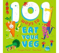 101 Ways to Eat Your Veg