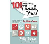 101 Ways To Say Thank You, Kids & Teens