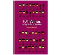 101 Wines To Try Before You Die