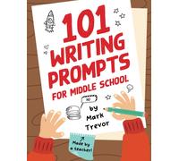 101 Writing Prompts For Middle School