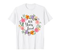 101 Years Loved 101th Birthday Floral 101 Year Old Men Women T-Shirt