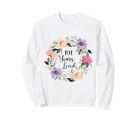 101 Years Loved 101th Birthday Floral 101 Years Loved Women Sweatshirt