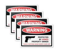 101SignCity Lot de 4 panneaux de sécurité « Warning, Protected By Armed Property Owner, There Is Nothing Inside Worth Your Life » pour maisons et propriétés privées - 25,4 x 17,8 cm en aluminium