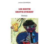 Jocelyne Zacharezuk – 102 Edith Grove Street – Roman – Broché