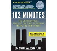 102 Minutes: The Unforgettable Story of the Fight to Survive Inside the Twin Towers - [Version Originale] Jim Dwyer, Kevin Flynn (Auteur)