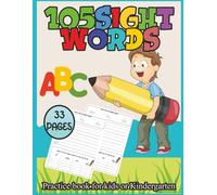105 Essential Sight Words for Kids: High-Frequency Word Practice for Preschool, Kindergarten, and Early Readers