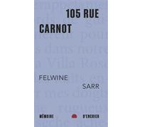 105 rue Carnot - Felwine Sarr - Mémoire d'encrier - Poche - Roman