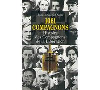 1061 Compagnons – Histoire des compagnons de la Libération – Perrin