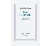 1064, Barbastro Philippe Sénac (Auteur), Carlos Laliena Corbera (Auteur)
