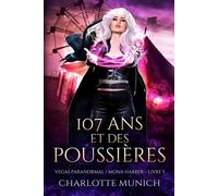 107 ans et des poussières - Charlotte Munich - Auto-Édition - ebook (ePub) - Livre