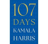 107 Days by Kamala Harris [Hardback] NEUF
