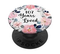 107 Years Loved 107th Birthday Floral 107 Year Old Men Women PopSockets PopGrip Adhésif