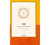 108 ADVAITA VEDANTA QUOTES: From the Ten Principal Upanishads