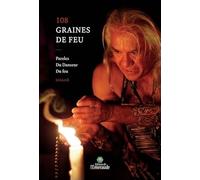 108 graines de feu - Paroles du Danseur du Feu