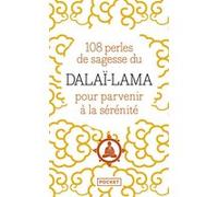 108 perles de sagesse pour parvenir à la sérénité Dalaï-Lama XIV (Auteur), Thich Nhât Hanh (Auteur), Catherine Barry (Auteur)