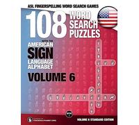 108 Word Search Puzzles With The American Sign Language Alphabet, Volume 06