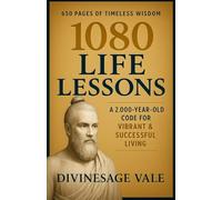 1080 Life Lessons: A 2,000-Year-Old Code for Vibrant & Successful Living