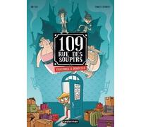109 rue des Soupirs - Tome 1 : Fantômes à domicile