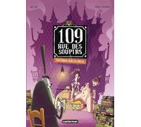 109 rue des Soupirs - Tome 2 : Fantômes sur le grill