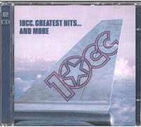 10cc and Godley & Creme - Greatest Hits and More