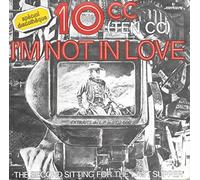 10cc - I'm not in Love / The second Sitting for the last Supper