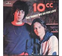 10CC - THINGS WE DO FOR LOVE 7 INCH (7" 45) UK MERCURY 1976
