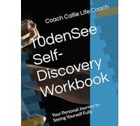 10denSee Self-Discovery Workbook: Your Personal Journey to Seeing Yourself Fully