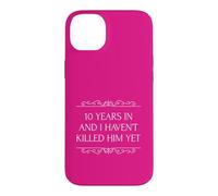 10e Anniversaire 10 Years Haven't Killed Him for Her Wife Coque pour iPhone 14 Plus